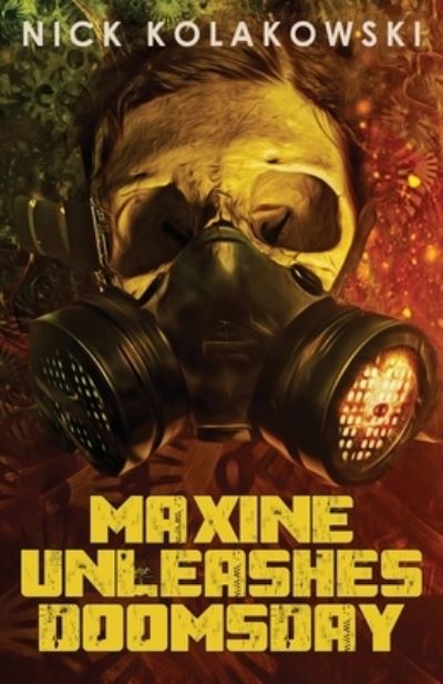 Cover for Nick Kolakowski · Maxine Unleashes Doomsday (Paperback Book) (2019)