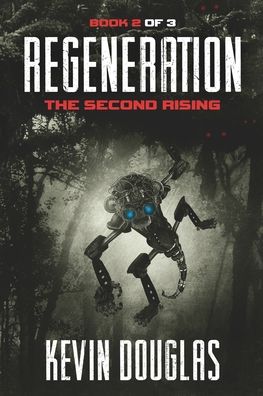 Regeneration - Kevin Douglas - Books - Farabee Publishing - 9781645164494 - July 18, 2019