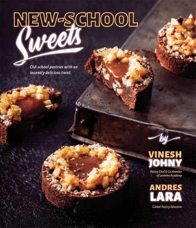Cover for Vinesh Johny · New-School Sweets: Old-School Pastries with an Insanely Delicious Twist (Paperback Book) (2021)
