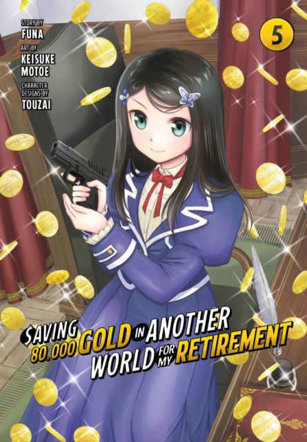 Saving 80,000 Gold in Another World for My Retirement 5 (Manga) - Saving 80,000 Gold in Another World for My Retirement (Manga) - Keisuke Motoe - Livres - Kodansha America, Inc - 9781646518494 - 13 février 2024