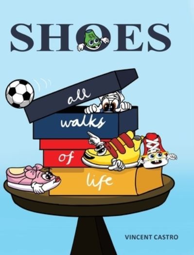 Cover for Vincent Castro · Shoes: All Walks of Life (Hardcover Book) (2020)