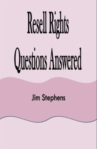 Cover for Jim Stephens · Resell Rights Questions Answered (Bog) (2021)
