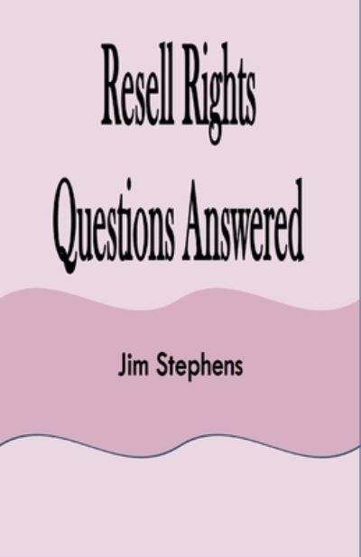 Cover for Jim Stephens · Resell Rights Questions Answered (Book) (2021)