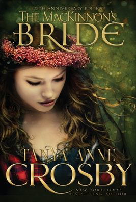 Cover for Tanya Anne Crosby · The MacKinnon's Bride (Hardcover Book) (2019)
