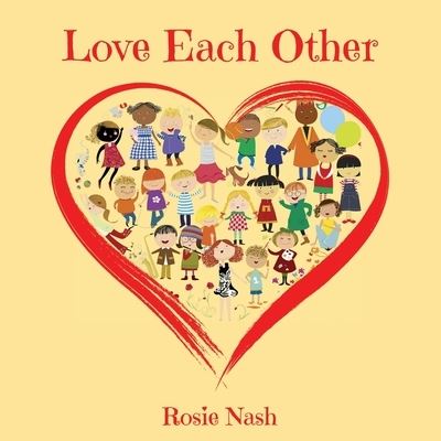 Cover for Rosie Nash · Love Each Other (Paperback Book) (2022)