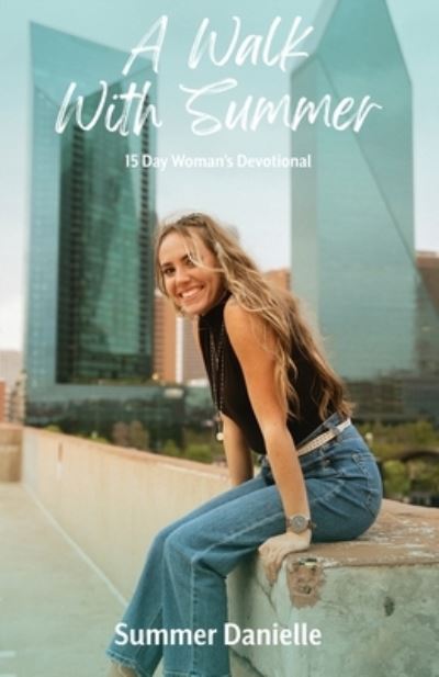 Cover for Summer Danielle · Walk with Summer (Buch) (2022)