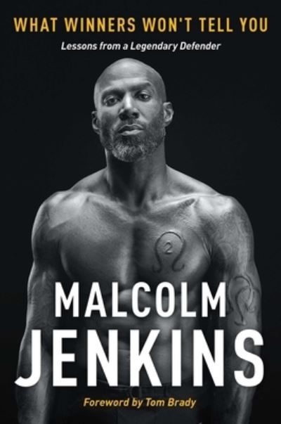 Cover for Malcolm Jenkins · What Winners Won't Tell You: Lessons from a Legendary Defender (Hardcover Book) (2023)