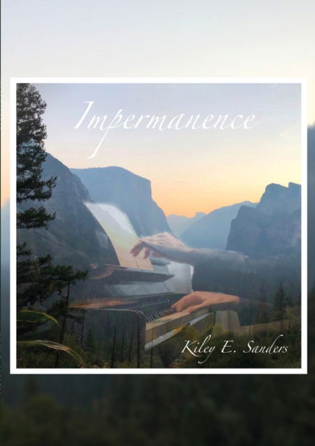 Cover for Kiley Sanders · Impermanence (Pocketbok) (2021)