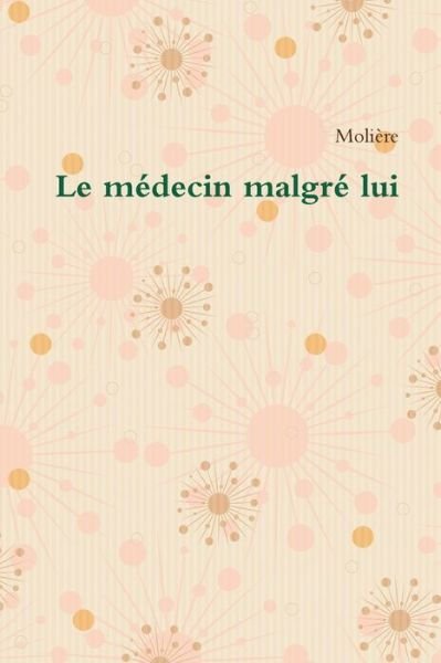 Cover for Molière · Le medecin malgre lui (Taschenbuch) (2020)