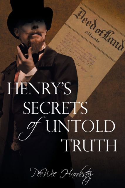 Cover for Peewee Hardesty · Henry's Secrets of Untold Truth (Paperback Book) (2022)