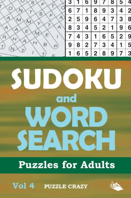 Cover for Puzzle Crazy · Sudoku and Word Search Puzzles for Adults Vol 4 (Paperback Book) (2016)