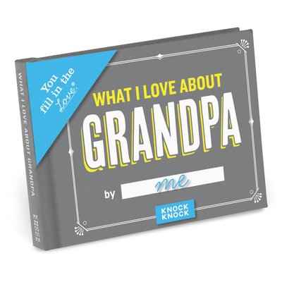 Cover for Knock Knock · Knock Knock What I Love about Grandpa Book Fill in the Love Fill-in-the-Blank Book &amp; Gift Journal - Fill-in-the-Love (Papperier) (2018)