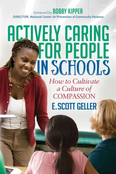 Cover for E. Scott Geller · Actively Caring for People in Schools: How to Cultivate a Culture of Compassion (Paperback Book) (2017)