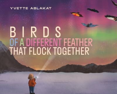 Cover for Dorrance Publishing Co. · Birds of a Different Feather that Flock Together (Hardcover Book) (2021)