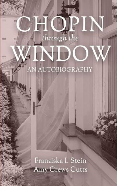 Cover for Amy Cutts · Chopin Through the Window (Hardcover Book) (2022)