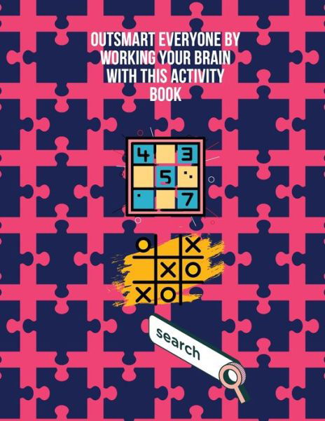 Cover for Cristie Dozaz · Outsmart everyone by working your brain with this activity book (Paperback Book) (2020)