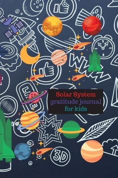 Cover for Cristie Jameslake · Solar system gratitude journal for kids (Paperback Book) (2020)