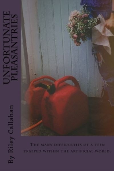 Cover for Riley a Callahan · Unfortunate Pleasantries (Paperback Book) (2018)