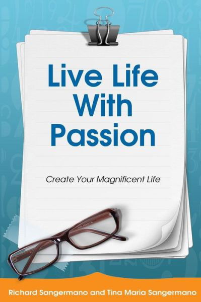 Richard a Sangermano · Live Life with Passion (Paperback Book) (2018)