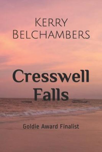 Cover for Kerry Belchambers · Cresswell Falls (Paperback Book) (2018)