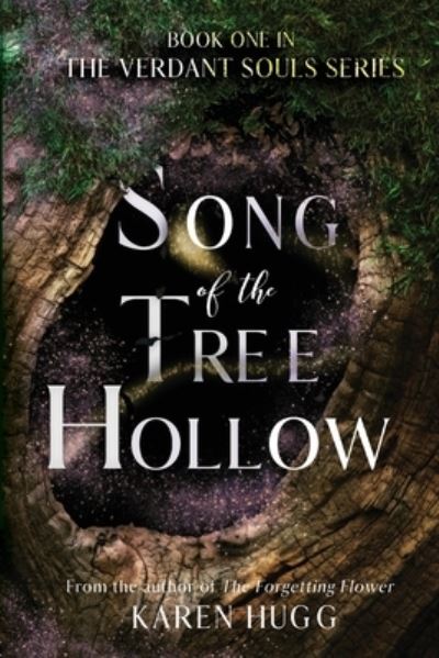 Cover for Karen Hugg · Song of the Tree Hollow (Paperback Book) (2018)