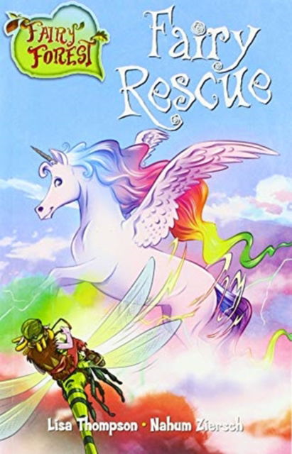 Fairy Rescue - Fairy Forest - Lisa Thompson - Kirjat - BLAKE EDUCATION - 9781760201494 - lauantai 15. syyskuuta 2018