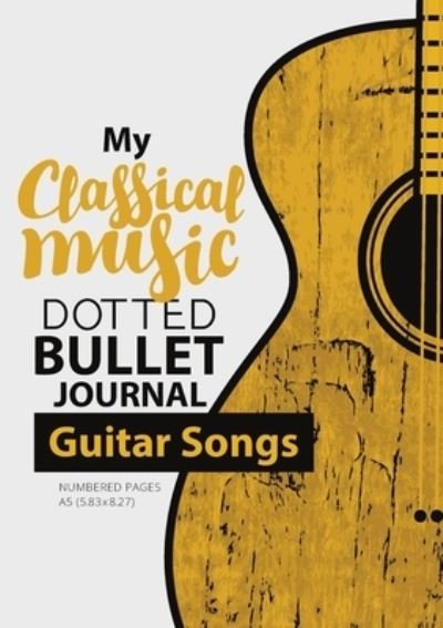 Cover for Blank Classic · Dotted Bullet Journal - My Classical Music (Taschenbuch) (2020)