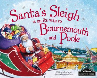 Cover for Santas Sleigh is on Its Way to Bournemouth  Poole (Book) (2015)