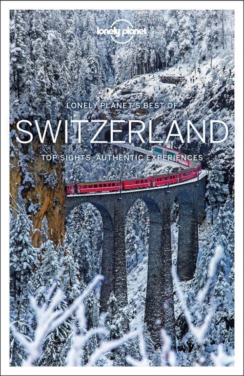 Lonely Planet Best of Switzerland - Travel Guide - Lonely Planet - Böcker - Lonely Planet Global Limited - 9781786575494 - 1 augusti 2018
