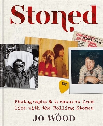 Cover for Jo Wood · Stoned. Photographs And Treasures From Life With The Rolling Stones (Innbunden bok) (2019)