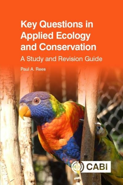 Cover for Rees, Dr Paul (formerly University of Salford, UK) · Key Questions in Applied Ecology and Conservation: A Study and Revision Guide - Key Questions (Pocketbok) (2021)