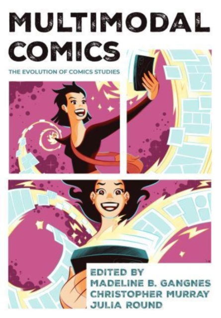 Cover for Multimodal Comics: The Evolution of Comics Studies (Hardcover Book) (2024)
