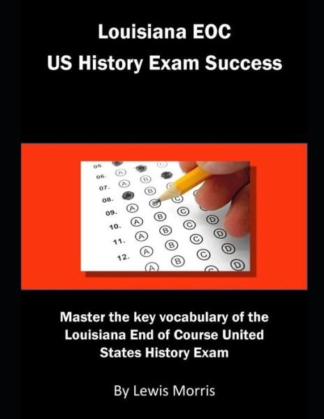 Cover for Lewis Morris · Louisiana Eoc Us History Exam Success (Taschenbuch) (2018)