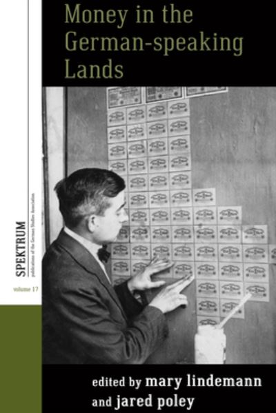 Cover for Mary Lindemann · Money in the German-speaking Lands - Spektrum: Publications of the German Studies Association (Paperback Book) (2022)