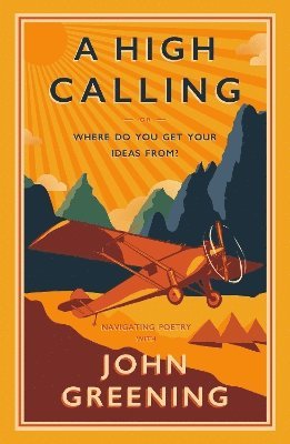 Cover for A High Calling: Or, Where Do You Get Your Ideas From? (Paperback Book) (2025)