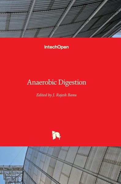 Cover for J. Rajesh Banu · Anaerobic Digestion (Innbunden bok) (2019)