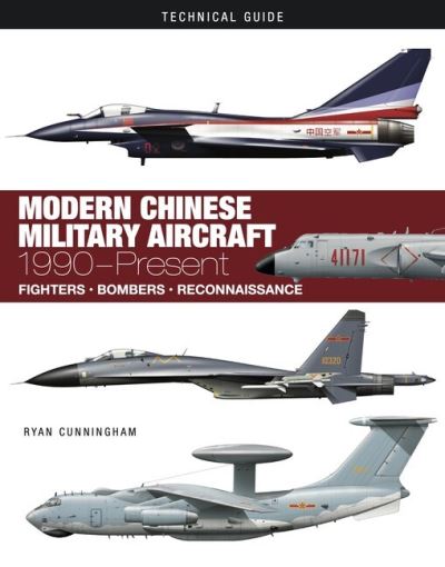 Cover for Ryan Cunningham · Modern Chinese Military Aircraft - Technical Guides (Hardcover Book) (2024)