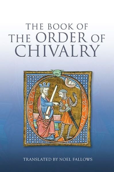 Cover for Ramon Llull · The Book of the Order of Chivalry (Paperback Book) (2013)