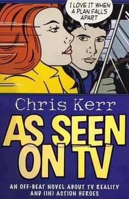 As Seen on TV - Chris Kerr - Böcker - Alma Books Ltd - 9781846882494 - 1 juli 2012