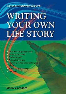 Cover for Nicholas Corder · Writing Your Own Life Story: A Straightforward Guide (Paperback Book) [3 Revised edition] (2016)