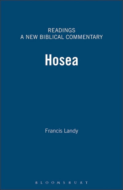 Hosea - Readings: A New Biblical Commentary - Francis Landy - Books - Bloomsbury Publishing PLC - 9781850755494 - October 1, 1995