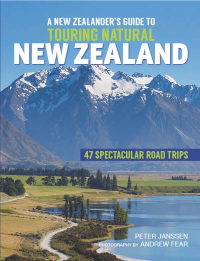 Cover for Peter Janssen · A New Zealanders Guide to Touring Natural New Zealand (Paperback Book) (2020)