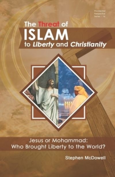 Cover for Stephen McDowell · The Threat of Islam to Liberty and Christianity (Paperback Book) (2015)