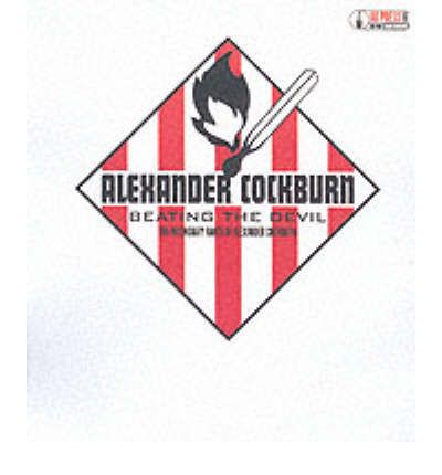 Cover for Alexander Cockburn · Beating The Devil: The Incendiary Rants of Alexander Cockburn (Lydbok (CD)) (2002)