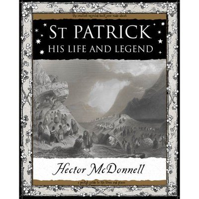 Cover for Hector McDonnell · St Patrick: His Life and Legend - Mathemagical Ancient Wizdom (Paperback Book) (2007)
