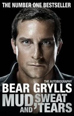 Cover for Bear Grylls · Mud, Sweat and Tears (Paperback Book) (2012)
