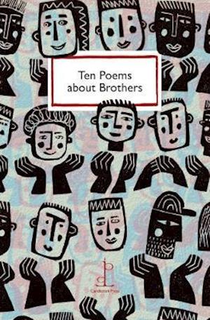 Ten Poems about Brothers -  - Books - Candlestick Press - 9781907598494 - October 25, 2017