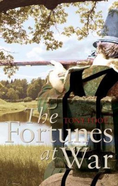 Cover for Tony Foot · The Fortunes at War (Paperback Book) (2017)