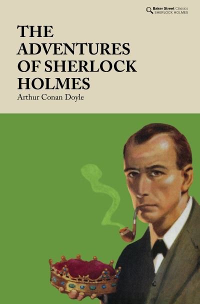 Cover for Arthur Conan Doyle · The Adventures of Sherlock Holmes - Baker Street Classics (Hardcover Book) (2021)