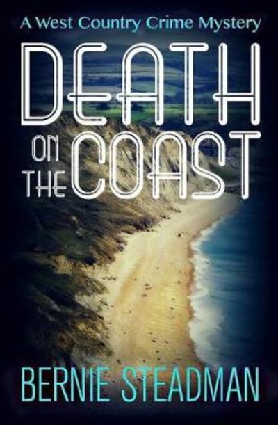 Cover for Bernie Steadman · Death on The Coast (Paperback Book) (2018)